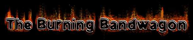 The Burning Bandwagon